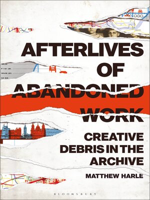 cover image of Afterlives of Abandoned Work